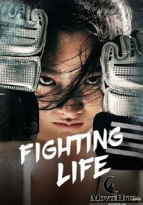 FIGHTING LIFE