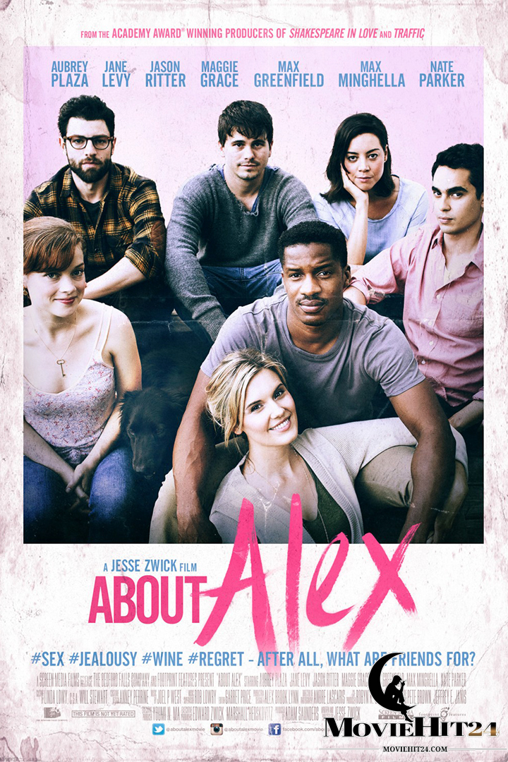 ดูหนังออนไลน์ ดูหนังออนไลน์ About Alex 2014 เพื่อนรัก…แอบรักเพื่อน