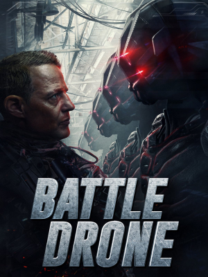 ดูหนังออนไลน์ฟรี Battle Drone สงครามหุ่นรบพิฆาต (2018)