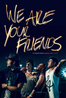 ดูหนังออนไลน์ We Are Your Friends วี อาร์ ยัวร์ เฟรนด์ส (2015)