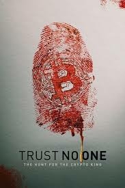 ดูหนังออนไลน์ Trust No One: The Hunt for the Crypto King ล่าราชาคริปโต (2022) NETFLIX