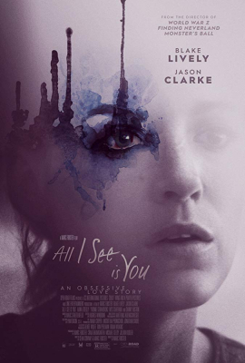 ดูหนังออนไลน์ฟรี All I See Is You รัก ลวง ตา (2016)