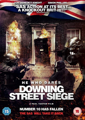 ดูหนังออนไลน์ He Who Dares: Downing Street Siege โคตรคนกล้า ฝ่าทำเนียบนรก (2014)