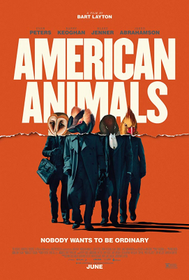 ดูหนังออนไลน์ American Animals รวมกันปล้น อย่าให้ใครจับได้ (2018)