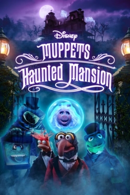 ดูหนังออนไลน์ Muppets Haunted Mansion แมนชั่นตุ๊กตาผีสิง (2021)