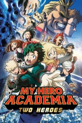 ดูหนังออนไลน์ My Hero Academia: Two Heroes (Boku no Hero Academia the Movie Futari no Hero) กำเนิดใหม่ 2 วีรบุรุษ (2018)