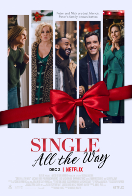 ดูหนังออนไลน์ฟรี Single All the Way ซิงเกิ้ล ออล เดอะ เวย์ (2021) NETFLIX