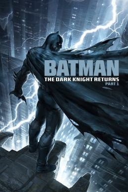 ดูหนังออนไลน์ฟรี Batman: The Dark Knight Returns, Part 1 แบทแมน: ศึกอัศวินคืนรัง 1 (2012)