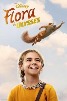 ดูหนังออนไลน์ฟรี Flora & Ulysses ฟลอรา และ ยูลิสซิส (2021)