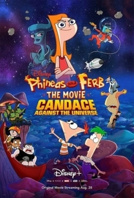 ดูหนังออนไลน์ฟรี Phineas and Ferb the Movie: Candace Against the Universe (2020)