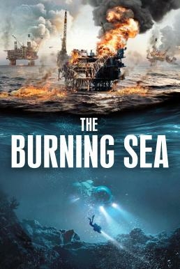 ดูหนังออนไลน์ฟรี The Burning Sea ( Nordsjøen) มหาวิบัติหายนะทะเลเพลิง (2021)