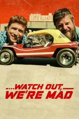 ดูหนังออนไลน์ฟรี Watch Out We’re Mad คู่บ้า อย่าให้เดือด (2022) NETFLIX