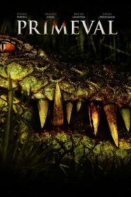 ดูหนังออนไลน์ฟรี Primeval โคตรเคี่ยมสะพรึงโลก (2007)